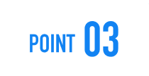 POINT 03